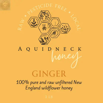 Ginger Infused Wildflower Honey Aquidneck Honey